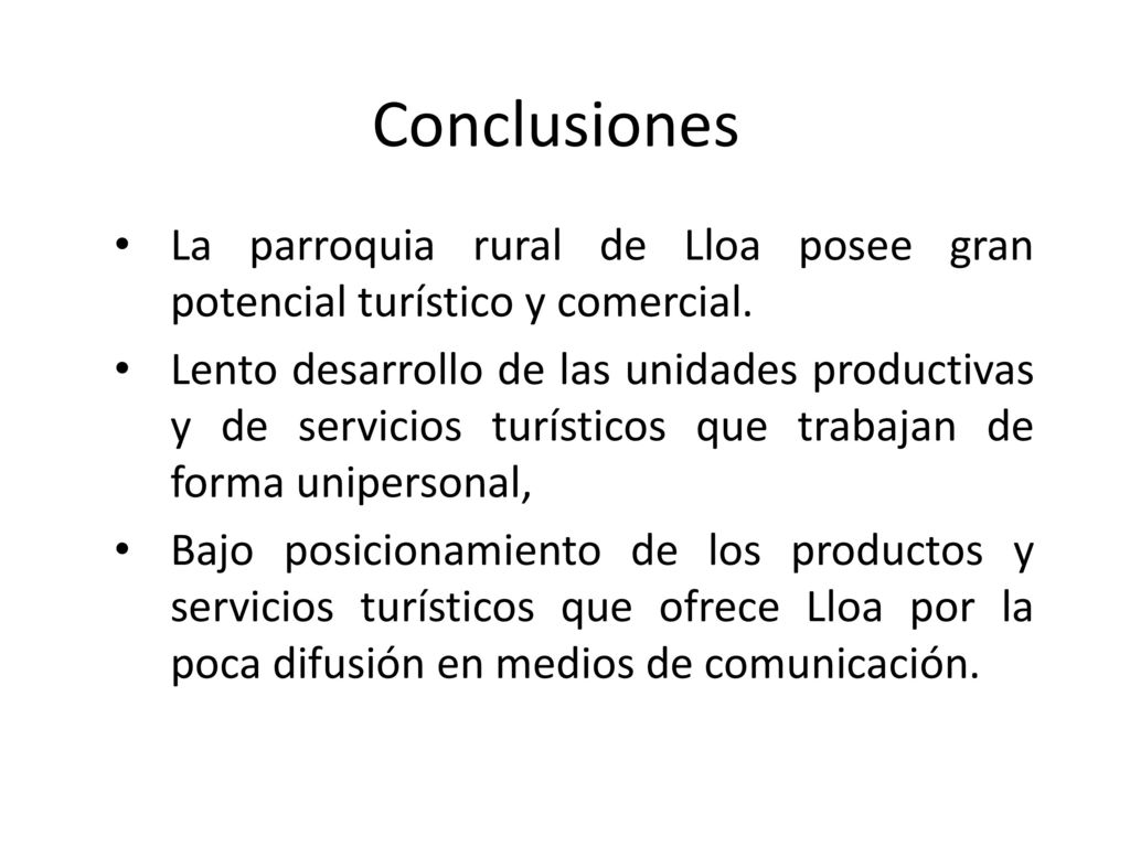 Conclusiones La parroquia rural de Lloa posee gran potencial turístico y comercial.