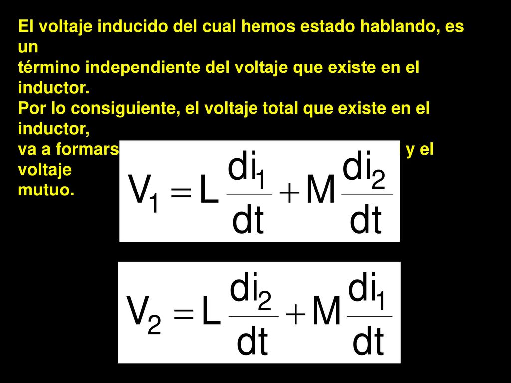 El voltaje inducido del cual hemos estado hablando, es un