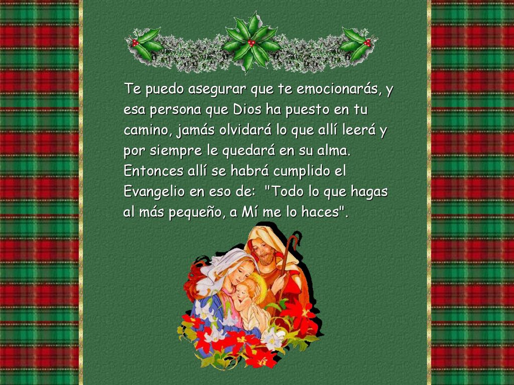 Te puedo asegurar que te emocionarás, y esa persona que Dios ha puesto en tu camino, jamás olvidará lo que allí leerá y por siempre le quedará en su alma.