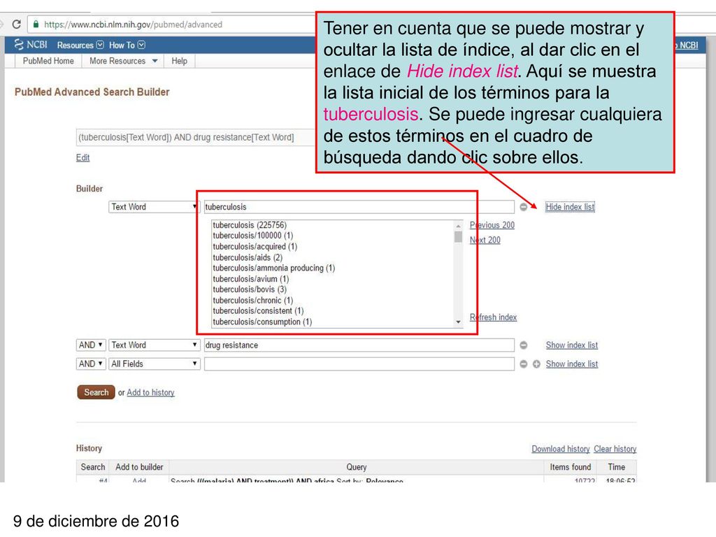 Tener en cuenta que se puede mostrar y ocultar la lista de índice, al dar clic en el enlace de Hide index list. Aquí se muestra la lista inicial de los términos para la tuberculosis. Se puede ingresar cualquiera de estos términos en el cuadro de búsqueda dando clic sobre ellos.