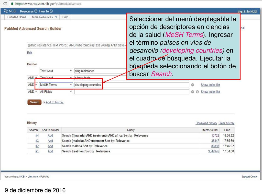 Seleccionar del menú desplegable la opción de descriptores en ciencias de la salud (MeSH Terms). Ingresar el término países en vías de desarrollo (developing countries) en el cuadro de búsqueda. Ejecutar la búsqueda seleccionando el botón de buscar Search.
