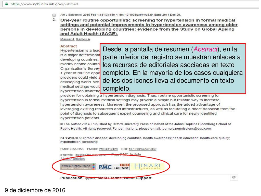 Desde la pantalla de resumen (Abstract), en la parte inferior del registro se muestran enlaces a los recursos de editoriales asociadas en texto completo. En la mayoría de los casos cualquiera de los dos iconos lleva al documento en texto completo.