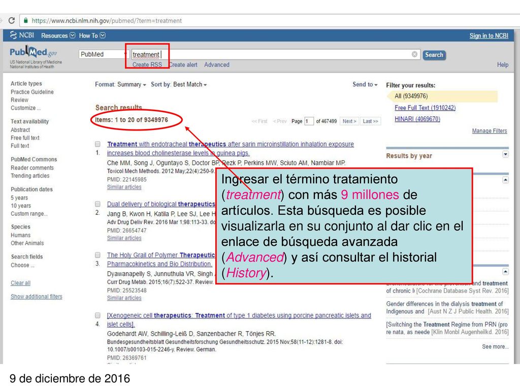 Ingresar el término tratamiento (treatment) con más 9 millones de artículos. Esta búsqueda es posible visualizarla en su conjunto al dar clic en el enlace de búsqueda avanzada (Advanced) y así consultar el historial (History).