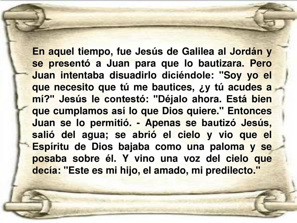 En aquel tiempo, fue Jesús de Galilea al Jordán y se presentó a Juan para que lo bautizara.