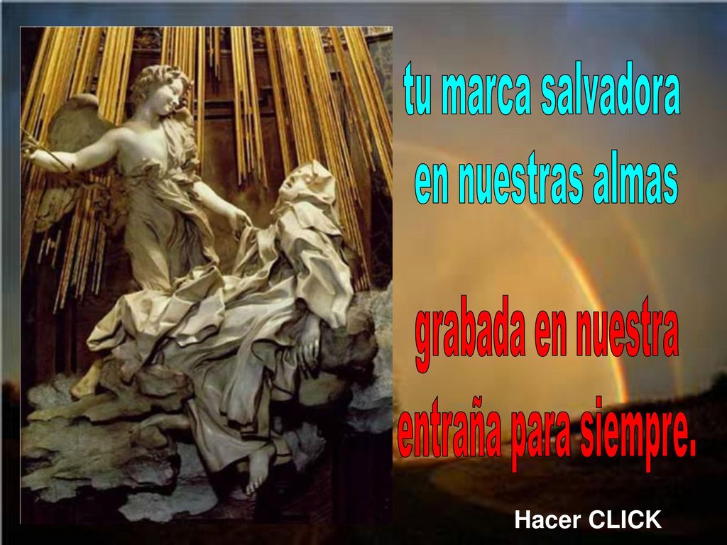 tu marca salvadora en nuestras almas grabada en nuestra