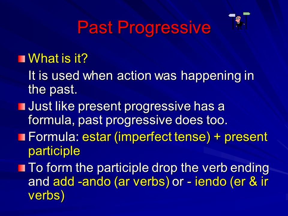 Past Progressive What is it