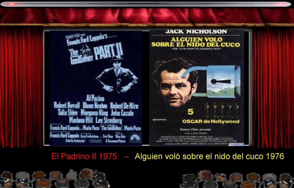 El Padrino II 1975 – Alguien voló sobre el nido del cuco 1976