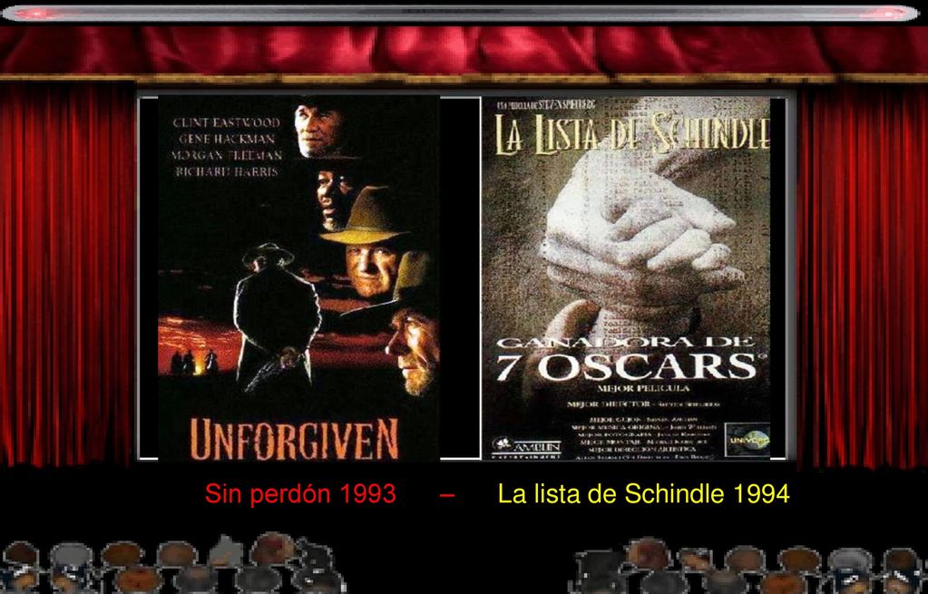 Sin perdón 1993 – La lista de Schindle 1994