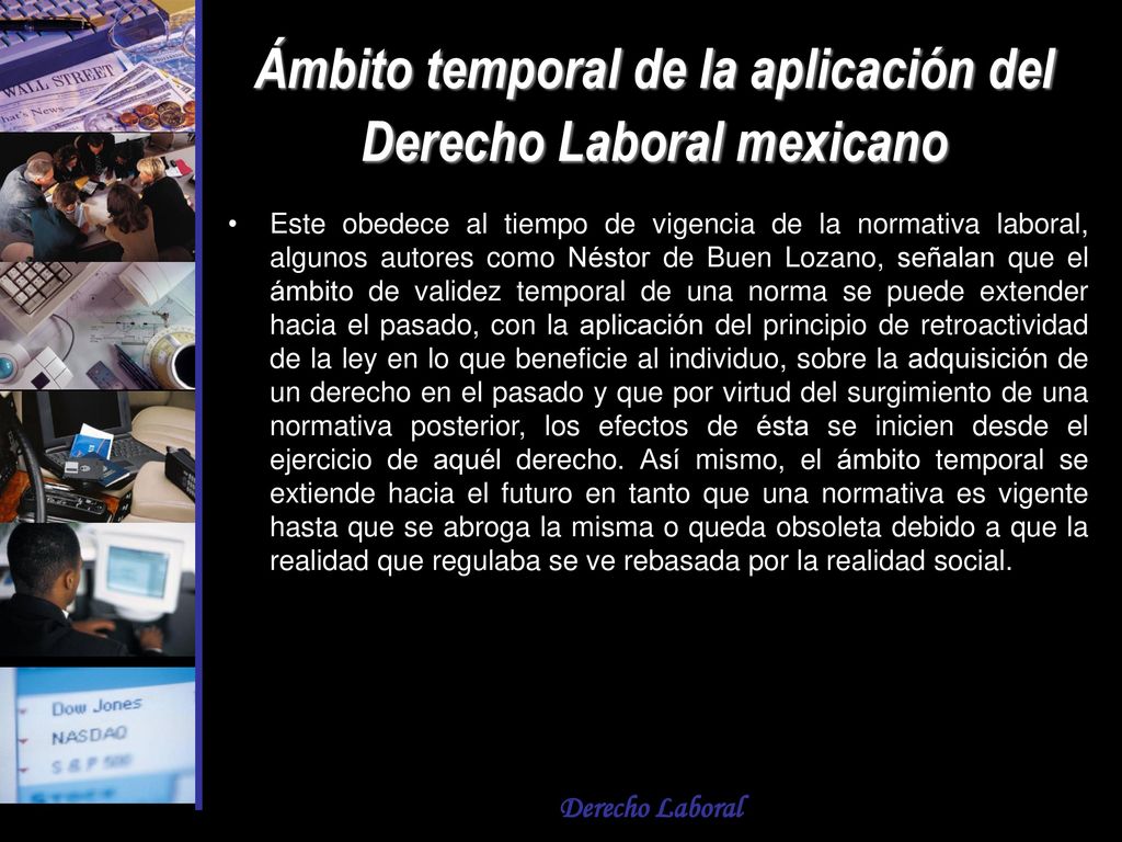 Ámbito temporal de la aplicación del Derecho Laboral mexicano