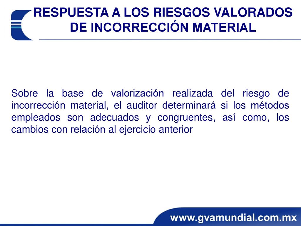 RESPUESTA A LOS RIESGOS VALORADOS DE INCORRECCIÓN MATERIAL