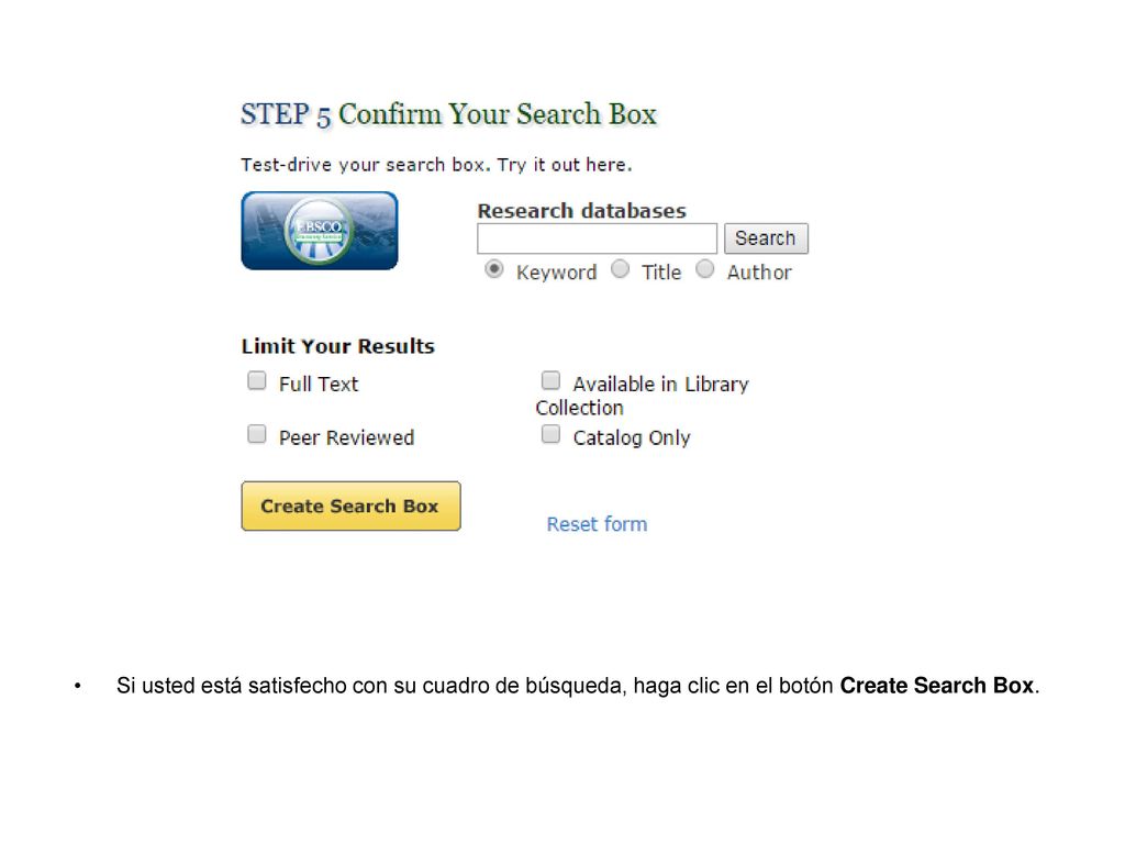 Si usted está satisfecho con su cuadro de búsqueda, haga clic en el botón Create Search Box.