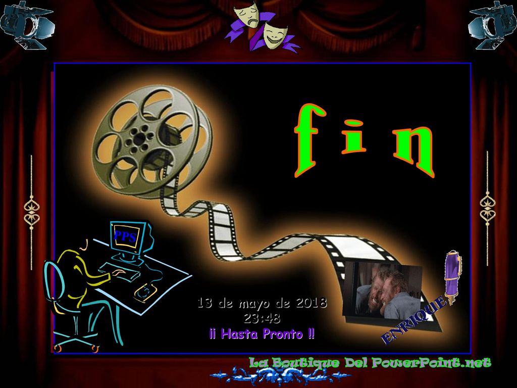 f i n PPS 13 de mayo de :48 ¡¡ Hasta Pronto !!
