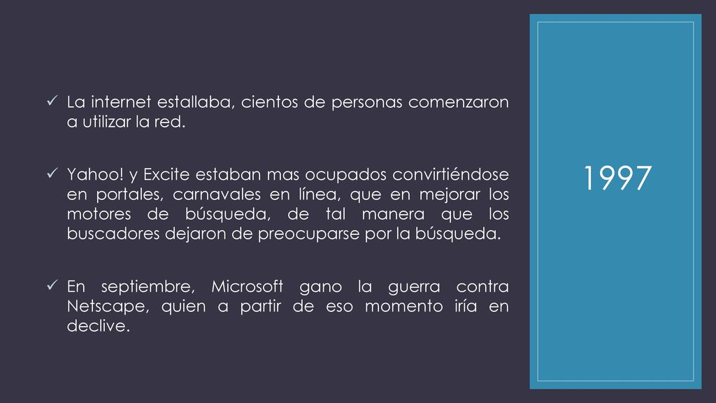 La internet estallaba, cientos de personas comenzaron a utilizar la red.
