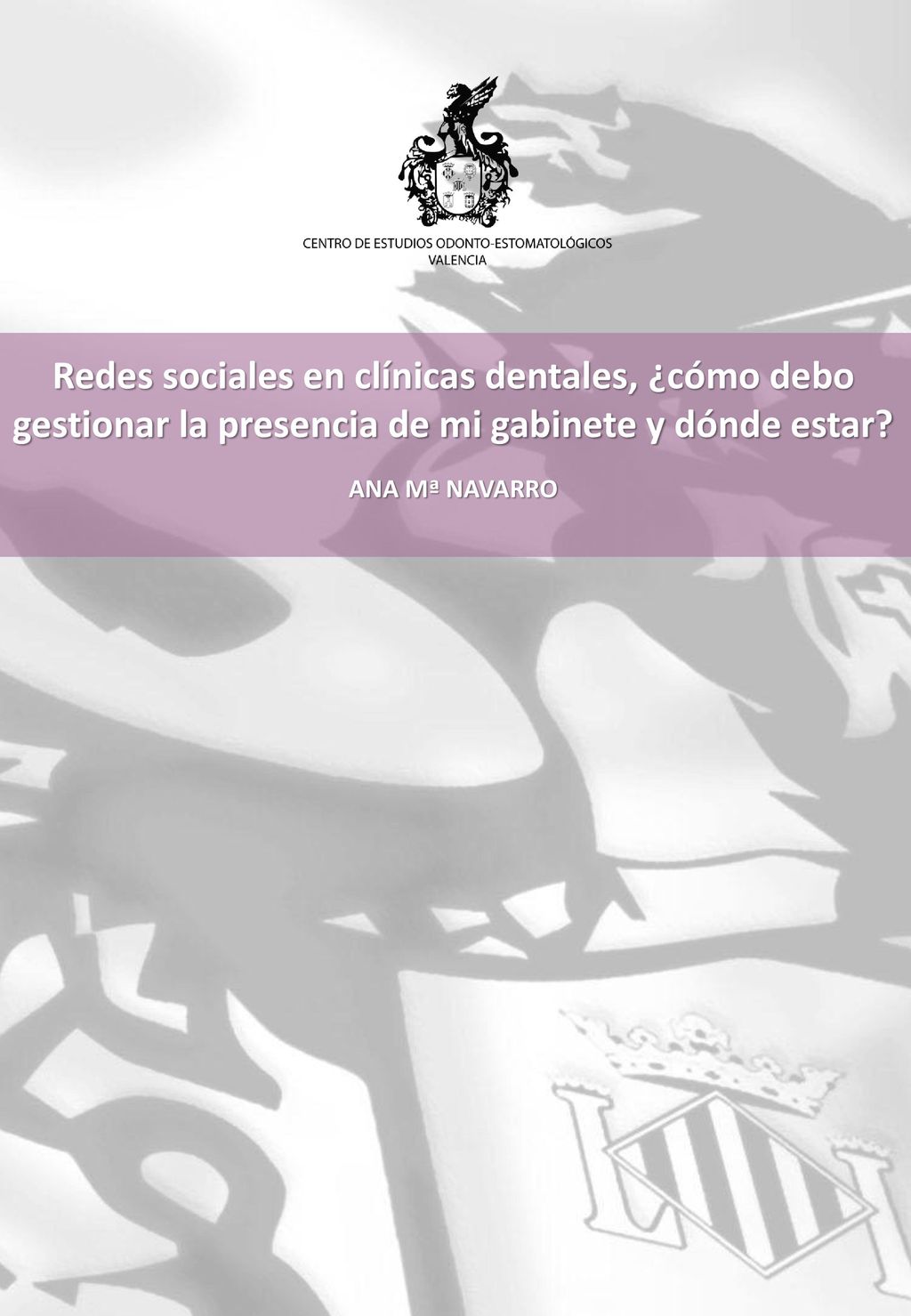 Redes sociales en clínicas dentales, ¿cómo debo gestionar la presencia de mi gabinete y dónde estar