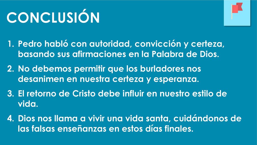 Pedro habló con autoridad, convicción y certeza, basando sus afirmaciones en la Palabra de Dios.