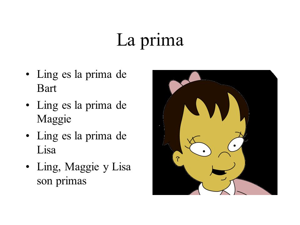 La prima Ling es la prima de Bart Ling es la prima de Maggie