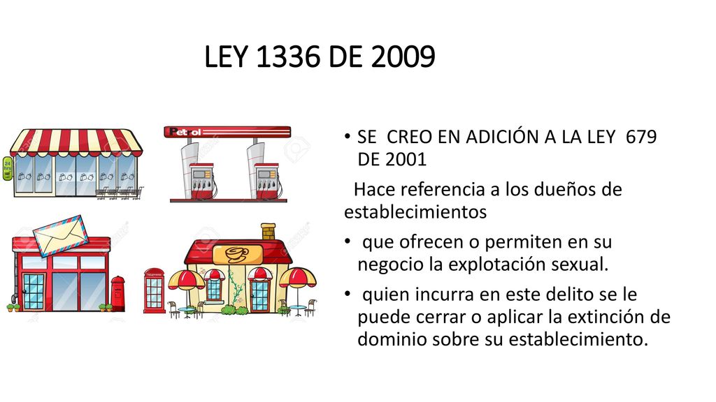 LEY 1336 DE 2009 SE CREO EN ADICIÓN A LA LEY 679 DE 2001