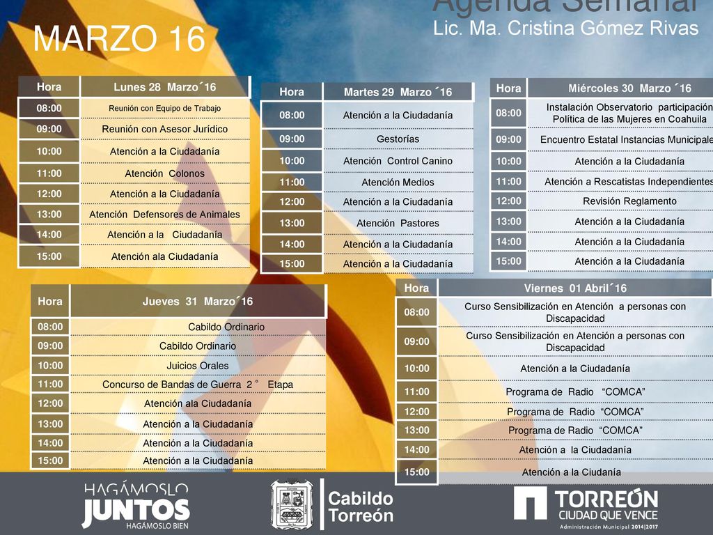 Agenda Semanal MARZO 16 Lic. Ma. Cristina Gómez Rivas Cabildo Torreón