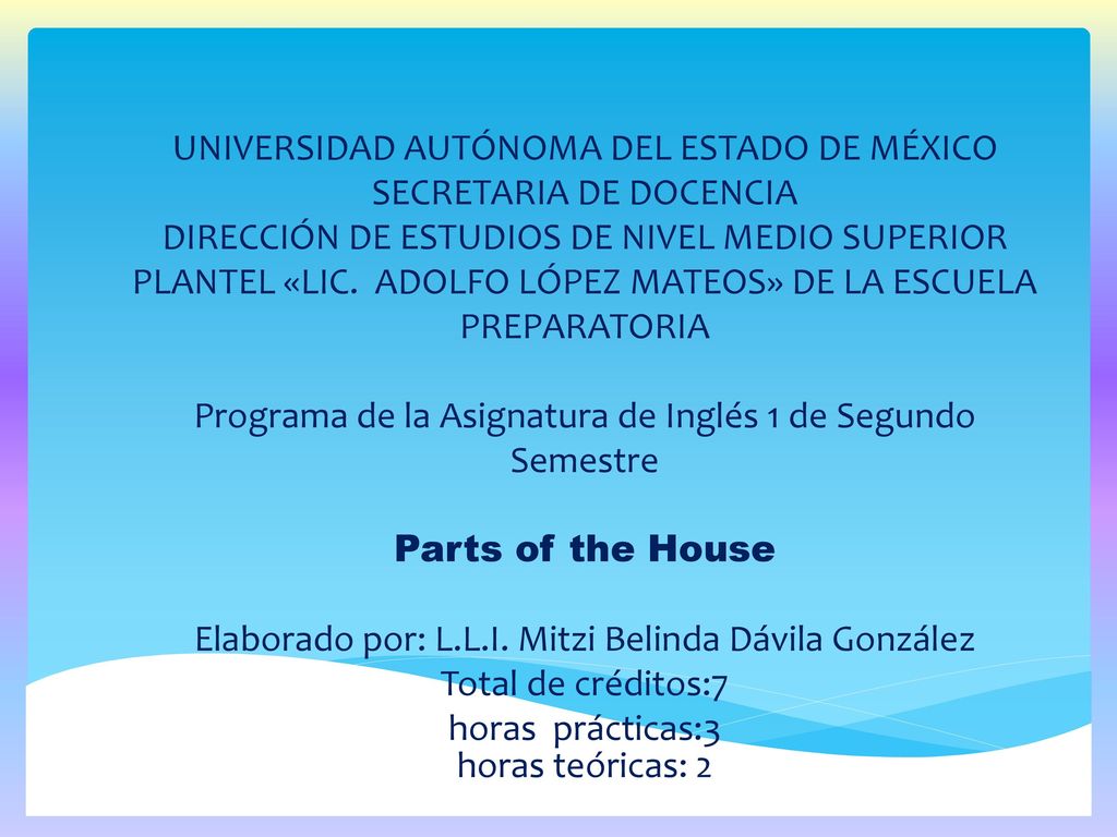 UNIVERSIDAD AUTÓNOMA DEL ESTADO DE MÉXICO SECRETARIA DE DOCENCIA DIRECCIÓN DE ESTUDIOS DE NIVEL MEDIO SUPERIOR PLANTEL «LIC.