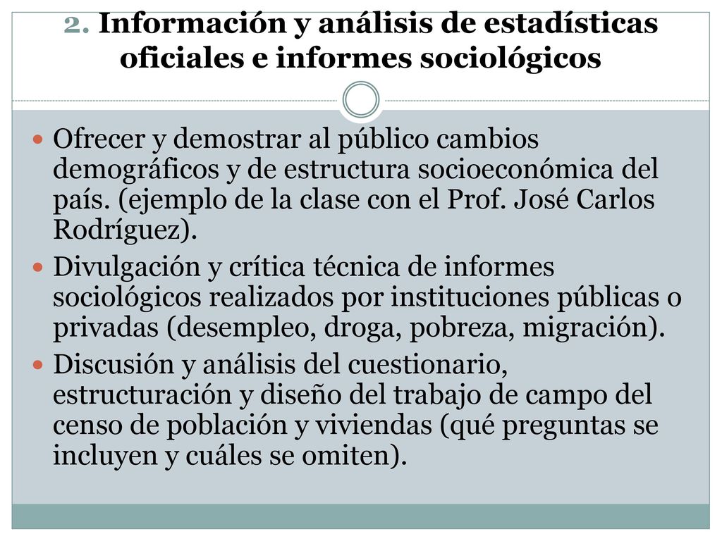 2. Información y análisis de estadísticas oficiales e informes sociológicos