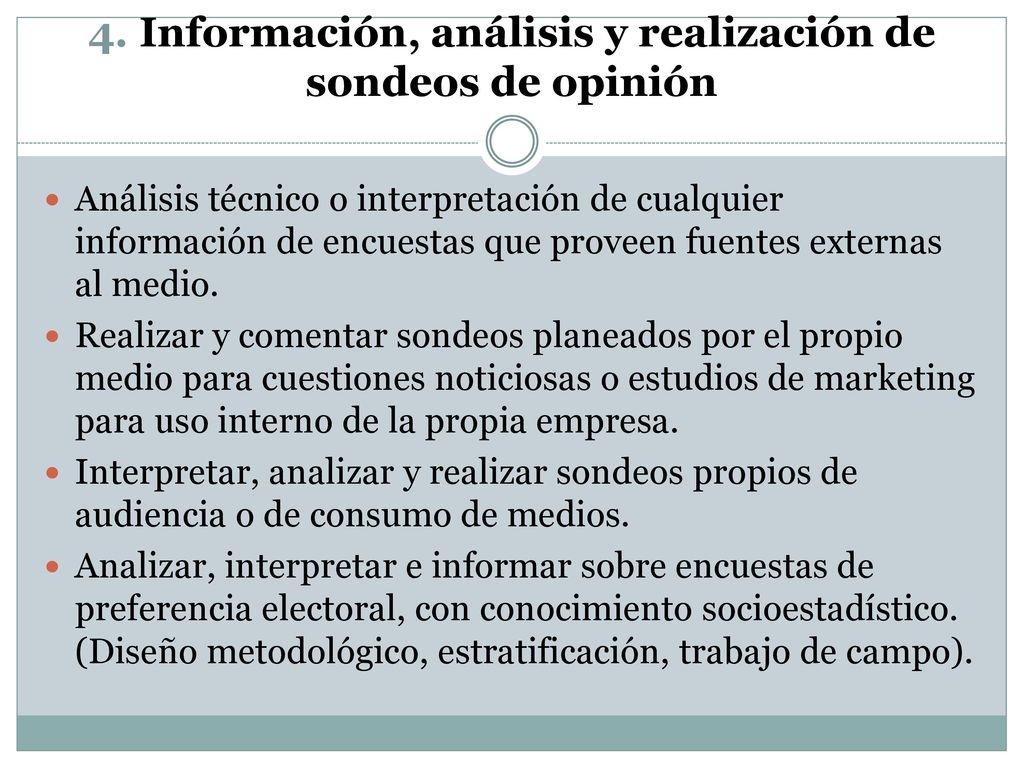 4. Información, análisis y realización de sondeos de opinión