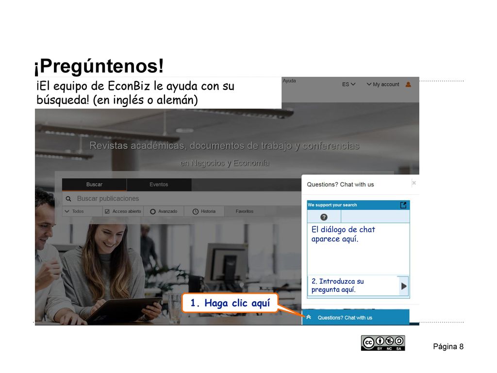 ¡Pregúntenos! ¡El equipo de EconBiz le ayuda con su búsqueda! (en inglés o alemán) El diálogo de chat.