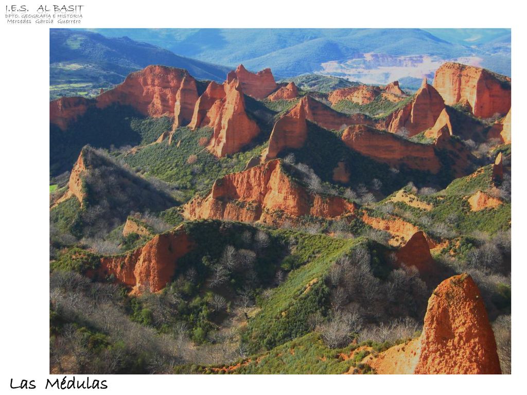Las Médulas I.E.S. Al Basit Dpto. Geografía e Historia
