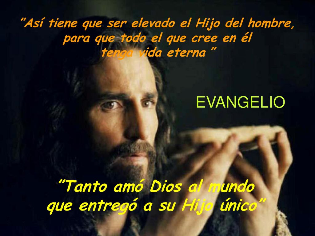 Tanto amó Dios al mundo que entregó a su Hijo único