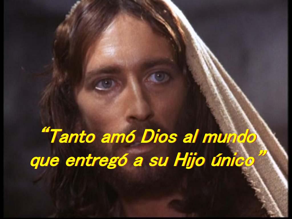 Tanto amó Dios al mundo que entregó a su Hijo único