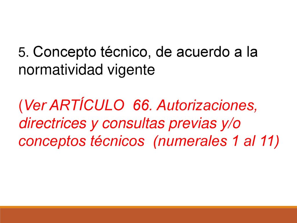 5. Concepto técnico, de acuerdo a la normatividad vigente