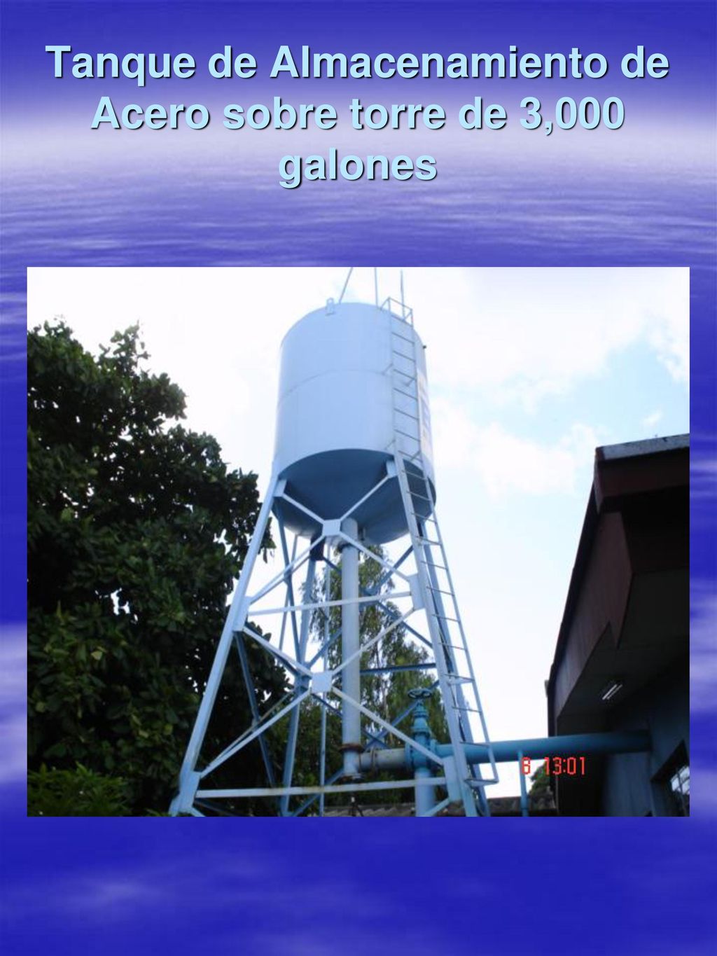 Tanque de Almacenamiento de Acero sobre torre de 3,000 galones