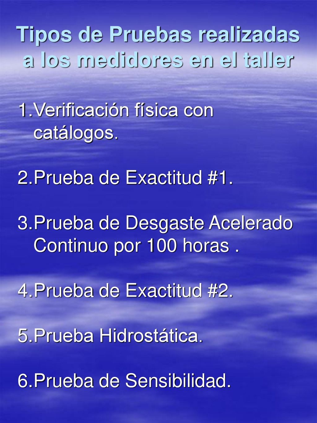 Tipos de Pruebas realizadas a los medidores en el taller