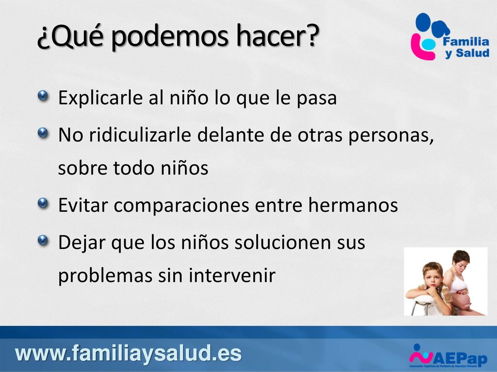 ¿Qué podemos hacer Explicarle al niño lo que le pasa