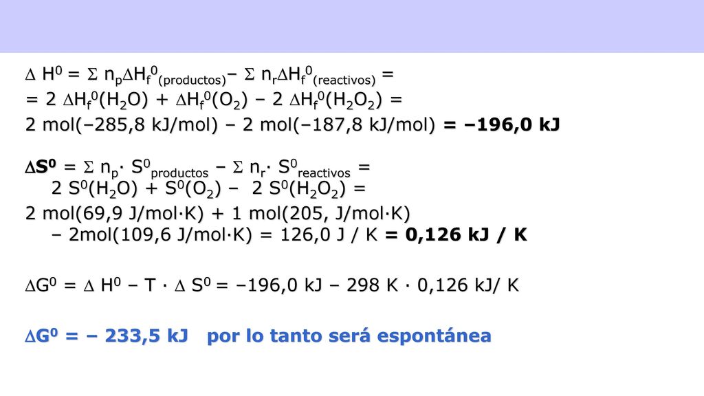  H0 =  npHf0(productos)–  nrHf0(reactivos) =