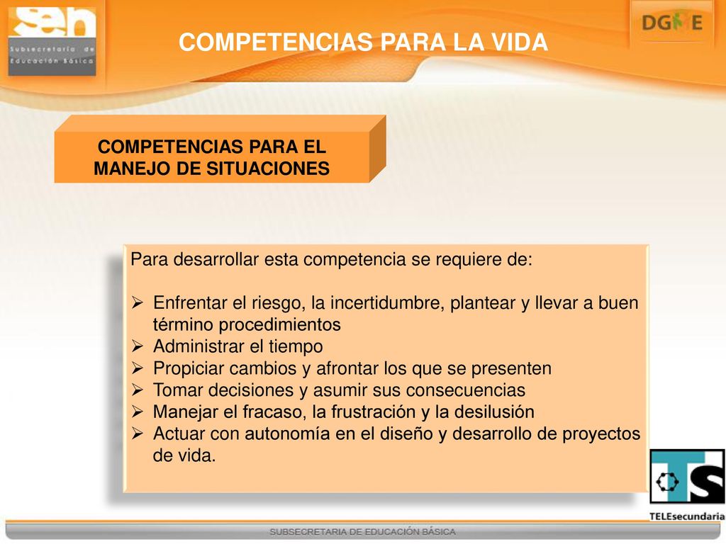 COMPETENCIAS PARA LA VIDA COMPETENCIAS PARA EL MANEJO DE SITUACIONES