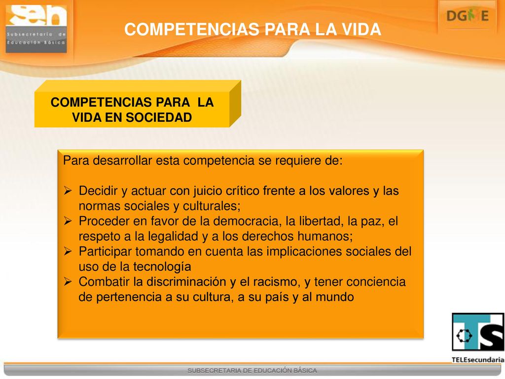 COMPETENCIAS PARA LA VIDA COMPETENCIAS PARA LA VIDA EN SOCIEDAD