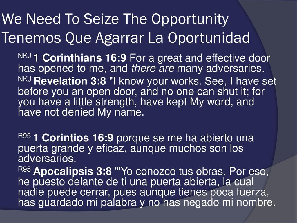 We Need To Seize The Opportunity Tenemos Que Agarrar La Oportunidad