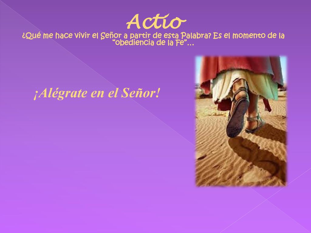 Actio ¿Qué me hace vivir el Señor a partir de esta Palabra