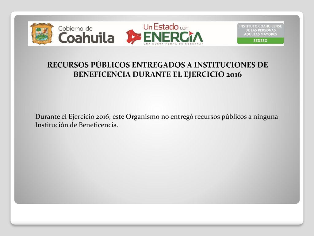 RECURSOS PÚBLICOS ENTREGADOS A INSTITUCIONES DE BENEFICENCIA DURANTE EL EJERCICIO 2016