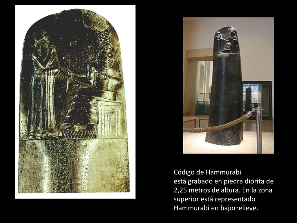 Código de Hammurabi está grabado en piedra diorita de 2,25 metros de altura.
