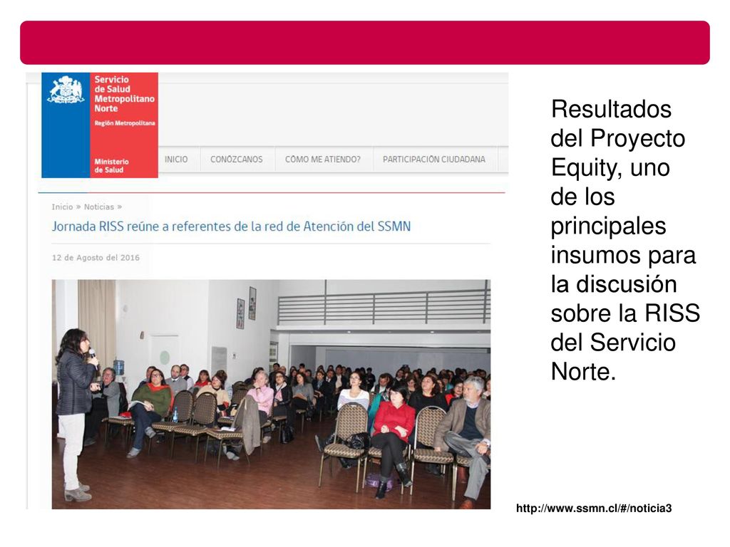 Resultados del Proyecto Equity, uno de los principales insumos para la discusión sobre la RISS del Servicio Norte.