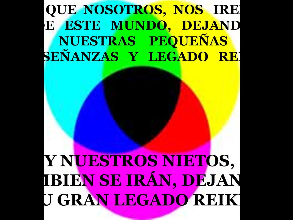 Y NUESTROS NIETOS, TAMBIEN SE IRÁN, DEJANDO SU GRAN LEGADO REIKI.