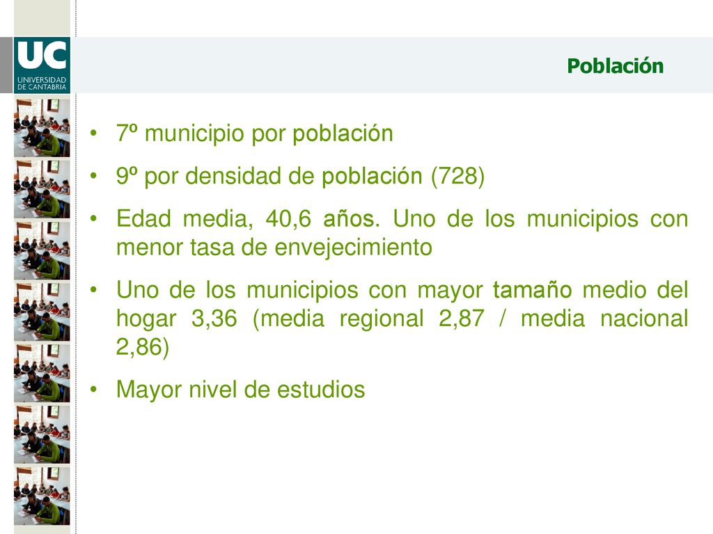 7º municipio por población 9º por densidad de población (728)