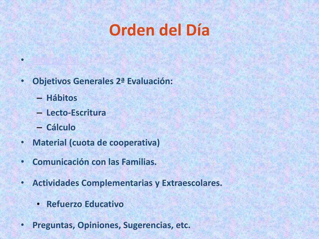 Orden del Día Blog de 1ºB Objetivos Generales 2ª Evaluación: Hábitos
