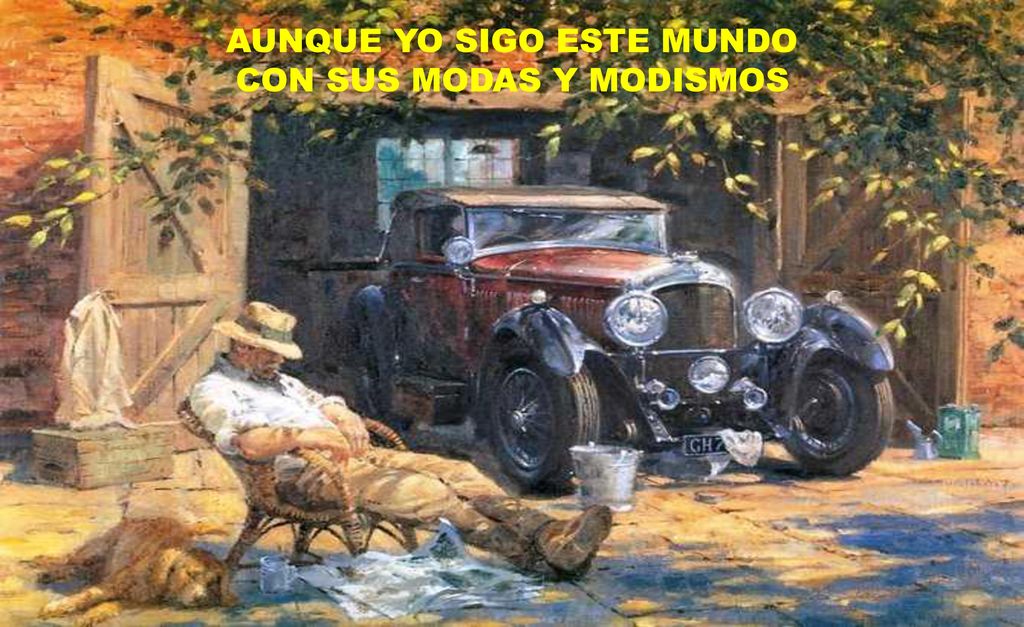 AUNQUE YO SIGO ESTE MUNDO CON SUS MODAS Y MODISMOS