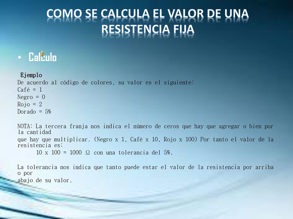 Como se calcula el valor de una resistencia fija