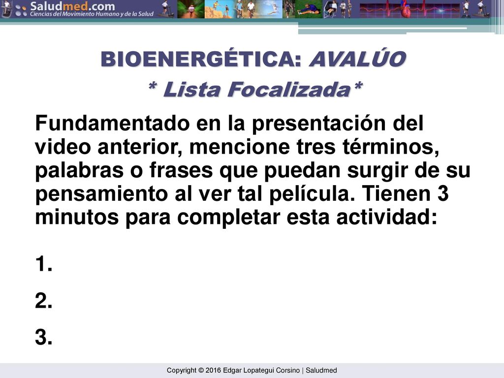 BIOENERGÉTICA: AVALÚO * Lista Focalizada*