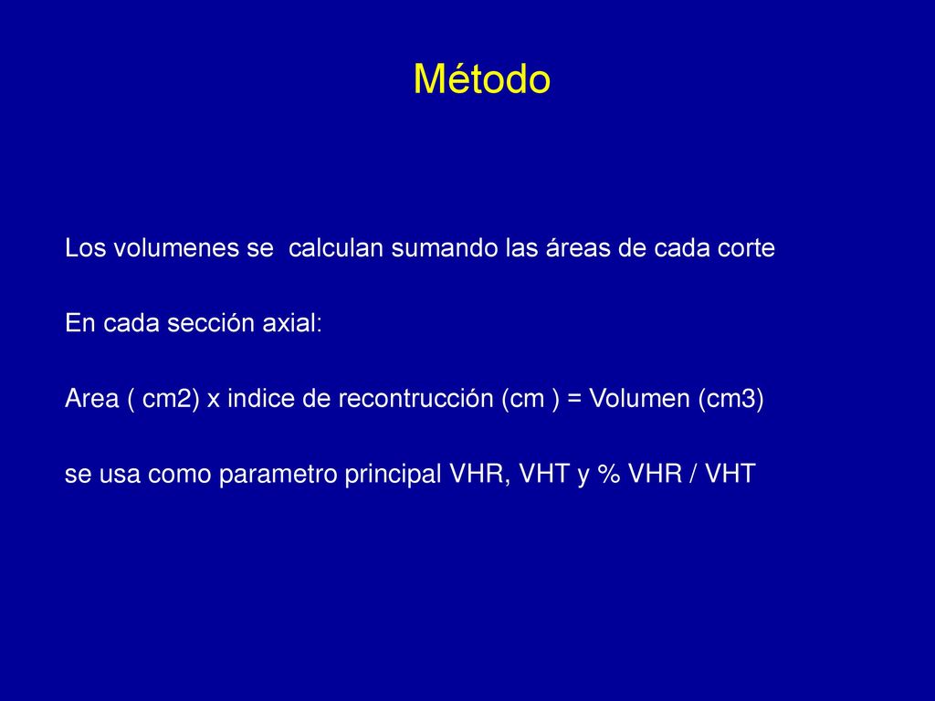 Método Los volumenes se calculan sumando las áreas de cada corte