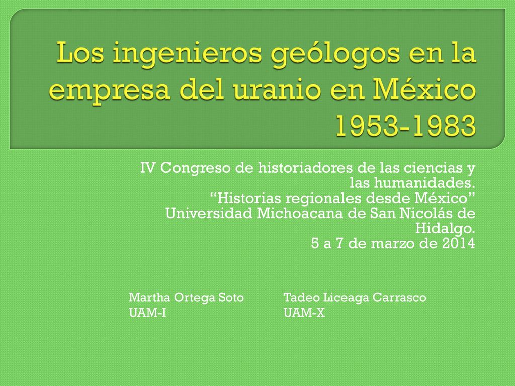 Los ingenieros geólogos en la empresa del uranio en México