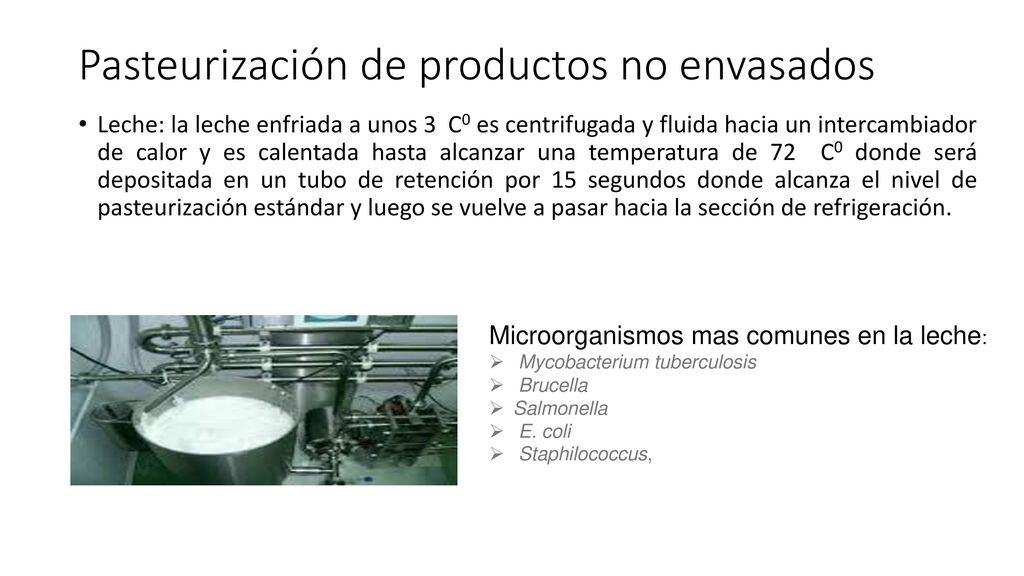 Pasteurización de productos no envasados